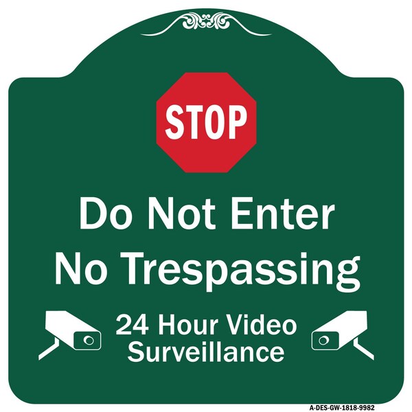 Signmission Do Not Enter 24 Hour Video Surveillance Heavy-Gauge Aluminum Architectural Sign, 18" H, GW-1818-9982 A-DES-GW-1818-9982 - main
